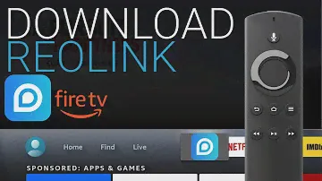 Install Reolink to Amazon Fire TV Stick