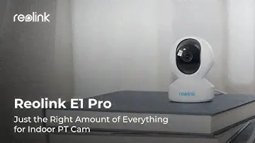 NEW! Reolink E1 Pro Wireless PT Camera — Smarter Home Protection for Less
